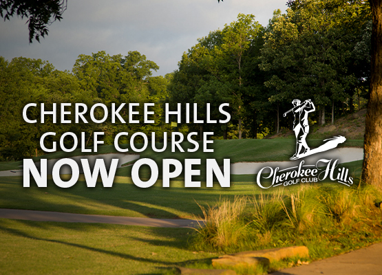 Cherokee Hills Reopening